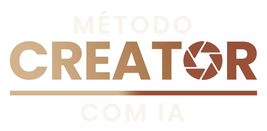 MÉTODO CREATOR COM IA
